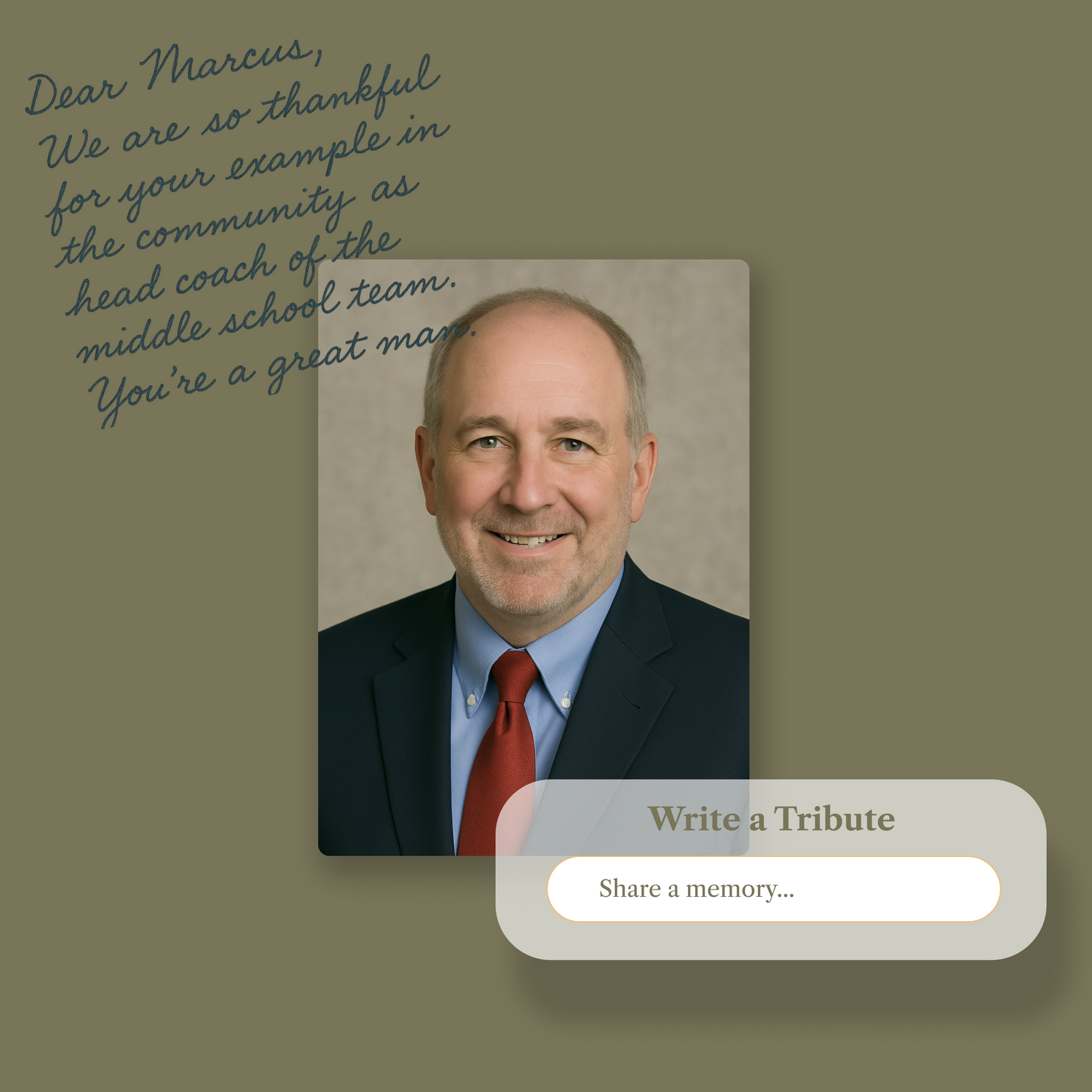 write a tribute for Marcus who passed away