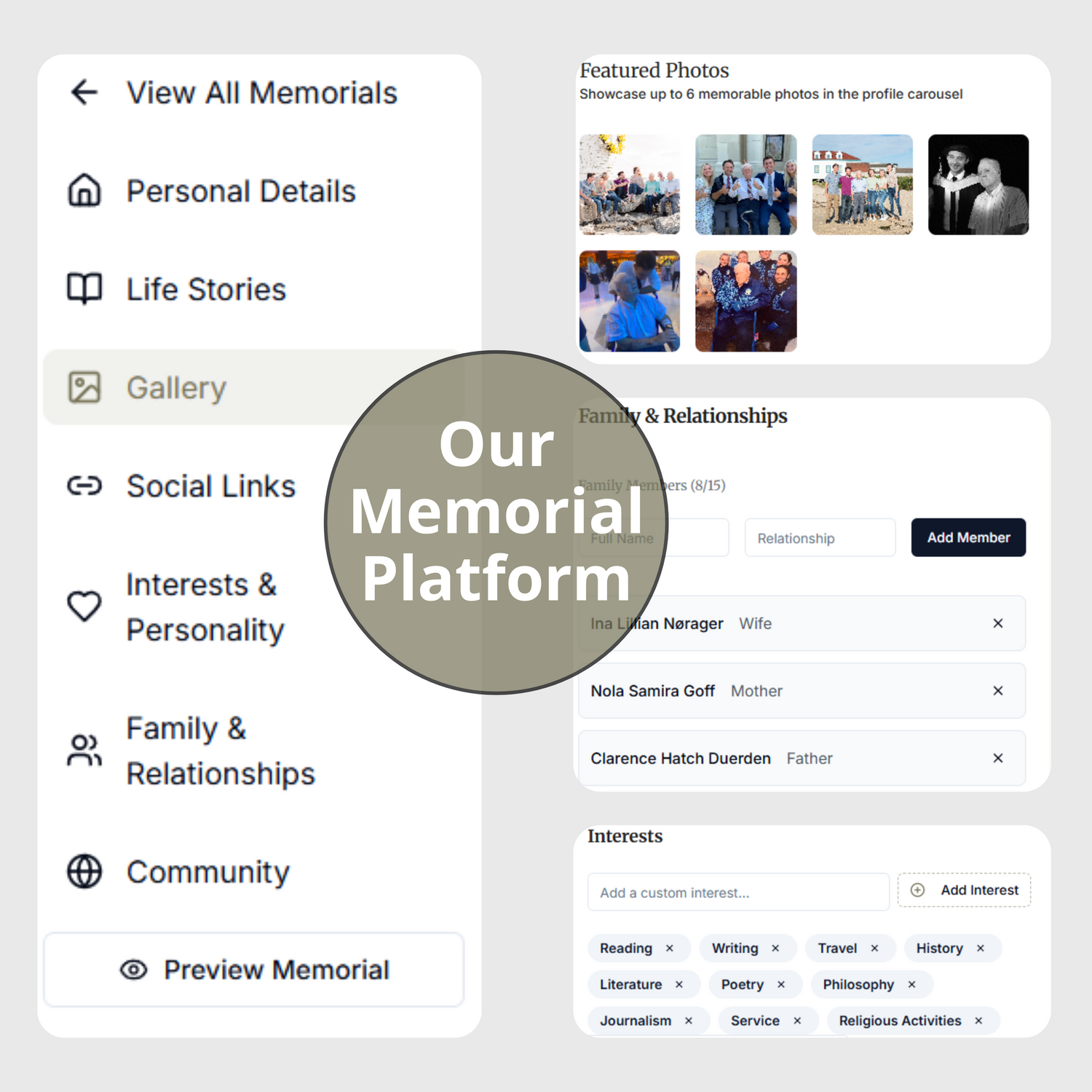 Our memorial platform allows users to add personal details, life stories, media, social links, interests and personality, family, and control the tributes that were left behind by others